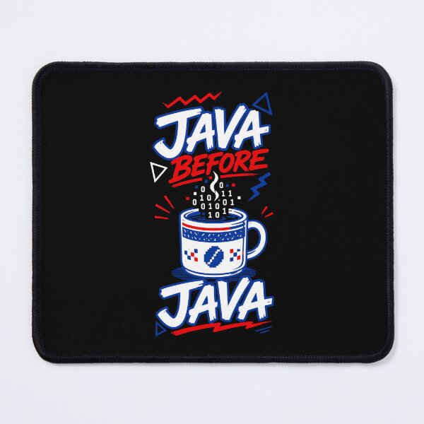 Item preview, Java Before Java Funny Programmer Coffee Lover Typography designed and sold by RAS-77.