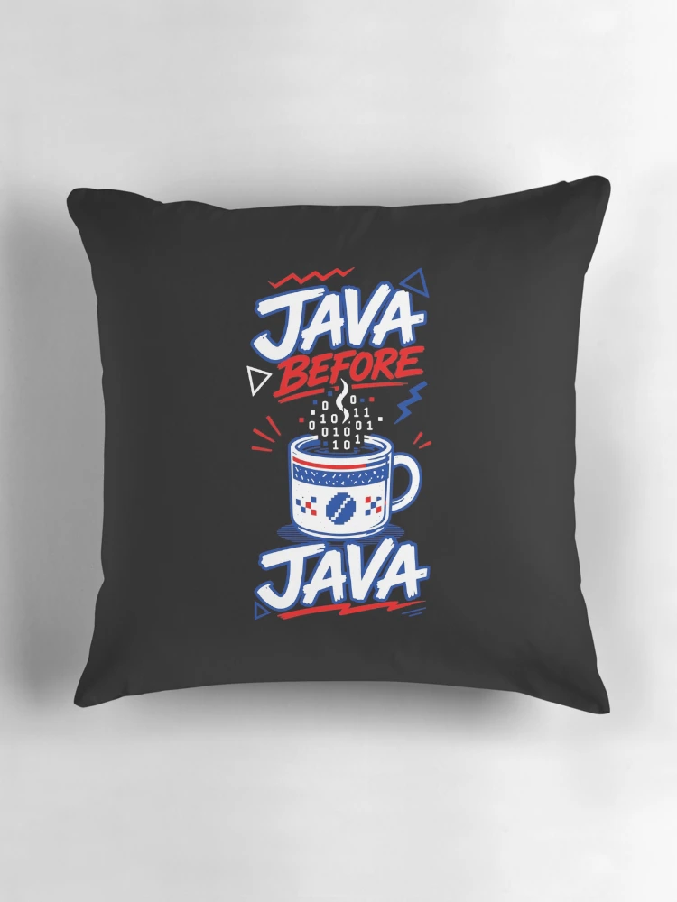 Thumbnail 3 of 4, Pillow, Java Before Java Funny Programmer Coffee Lover Typography designed and sold by RAS-77.