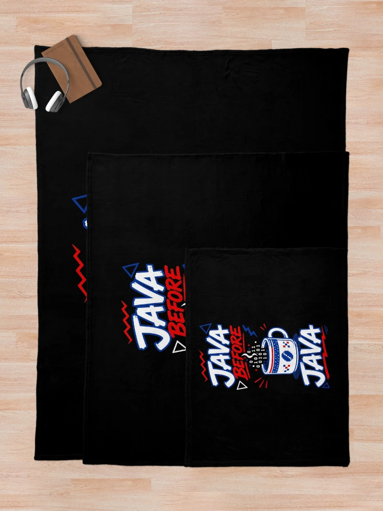 Thumbnail 5 of 6, Throw Blanket, Java Before Java Funny Programmer Coffee Lover Typography designed and sold by RAS-77.