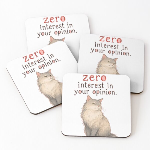 Item preview, I Have Zero Interest In Your Opinion Sarcastic Cat Art designed and sold by SarcasmAndSpite.