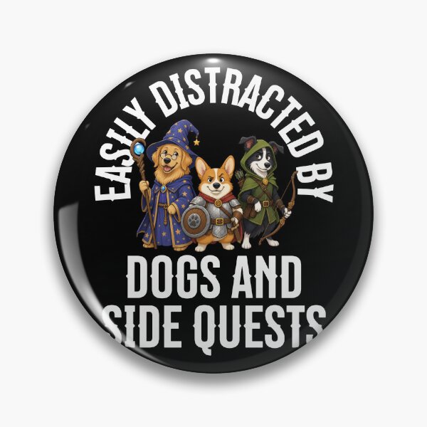 Item preview, Easily Distracted by Dogs and Side Quests designed and sold by Studio Bankai.