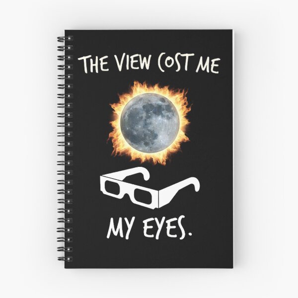 Item preview, Eclipse Moon Astronomy The View Cost Me My Eyes Humor designed and sold by Souck12.