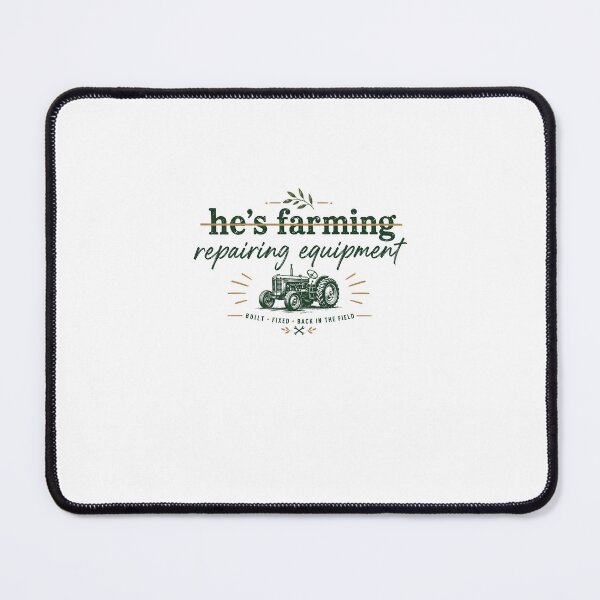 Item preview, He's Farming Repairing Equipment Funny Farmer Mechanic designed and sold by Souck12.