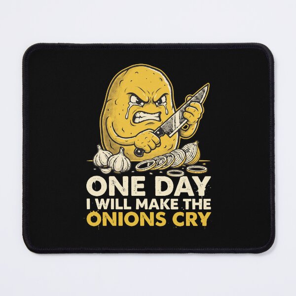 Item preview, One Day I Will Make The Onions Cry Funny Potato Chef Cooking Pun designed and sold by AdyKurniawan.