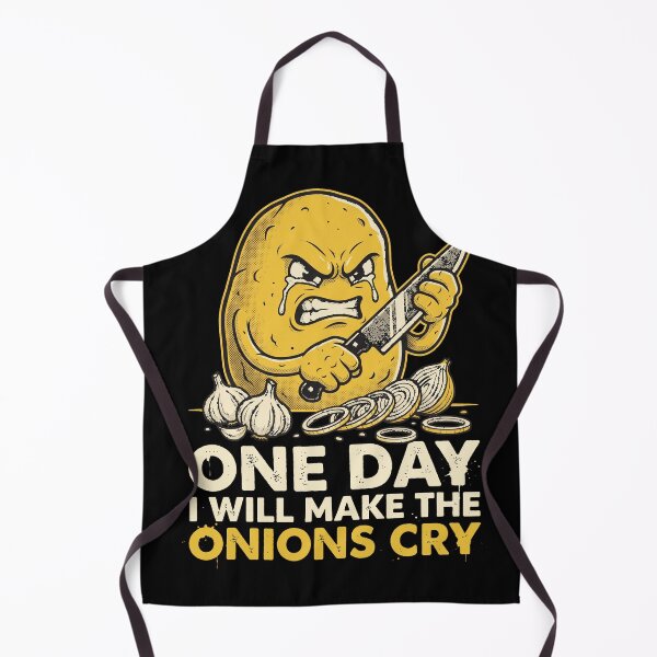 Item preview, One Day I Will Make The Onions Cry Funny Potato Chef Cooking Pun designed and sold by AdyKurniawan.