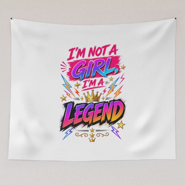 Item preview, I'm Not A Girl, I'm A Legend designed and sold by zakvisuals.