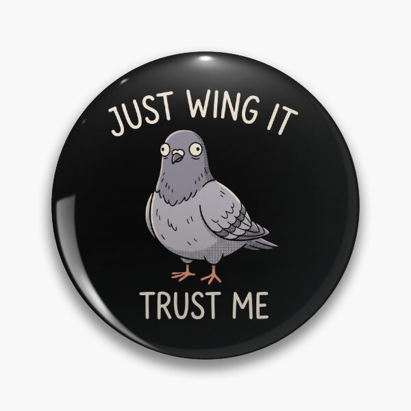 Item preview, Just Wing It Funny Derpy Pigeon Bird Meme designed and sold by AdyKurniawan.