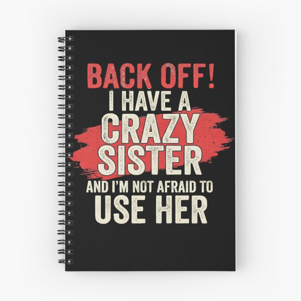 Item preview, Back Off I Have A Crazy Sister Funny Sibling Humor designed and sold by Souck12.