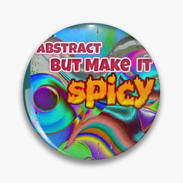 Item preview, abstract but make it spicy 2 colorful funny typographic abstract design designed and sold by SmashingDeals.