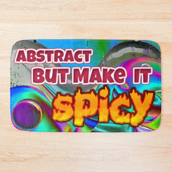Item preview, abstract but make it spicy 2 colorful funny typographic abstract design designed and sold by SmashingDeals.