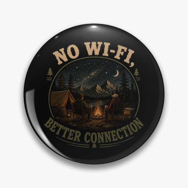 Item preview, No Wi-Fi, Better Connection Camping designed and sold by Side Quest Co..