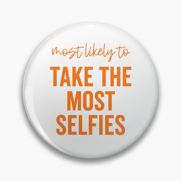 Item preview, Most Likely To Take The Most Selfies designed and sold by milomatchart.