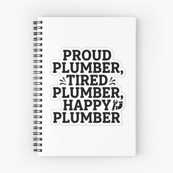 Item preview, Proud Plumber Tired Plumber Happy Plumber Funny Plumbing Trade Quote designed and sold by raedattia.