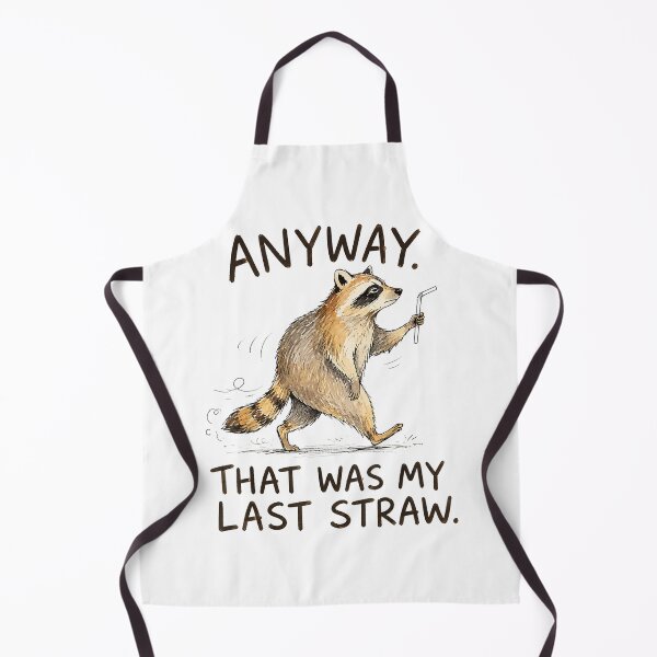 Item preview, Anyway that was My Last Straw Funny Raccoon designed and sold by ocustdaleman.