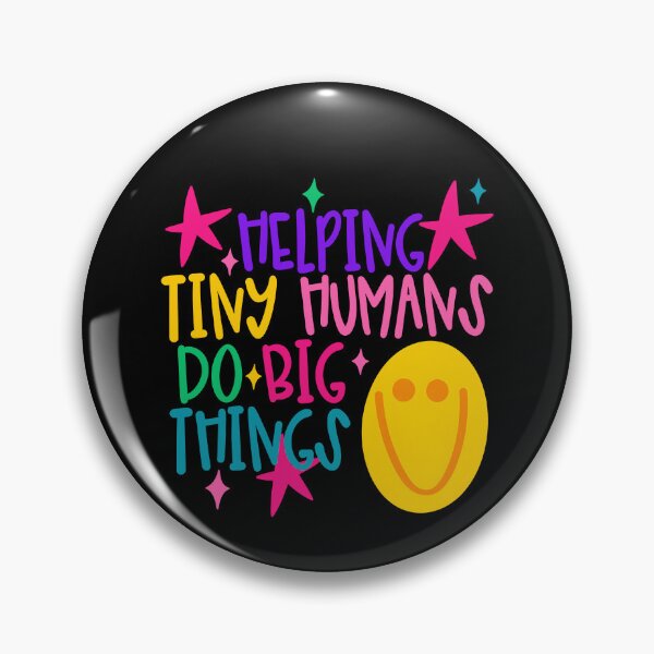 Item preview, Helping Tiny Humans Do Big Things Teacher designed and sold by hesotendes.