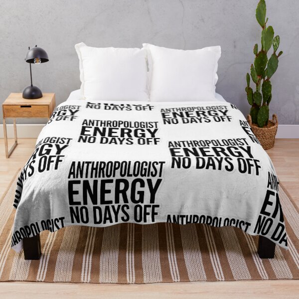 Item preview, Anthropologist Energy No Days Off Funny Anthropology Science Quote designed and sold by raedattia.