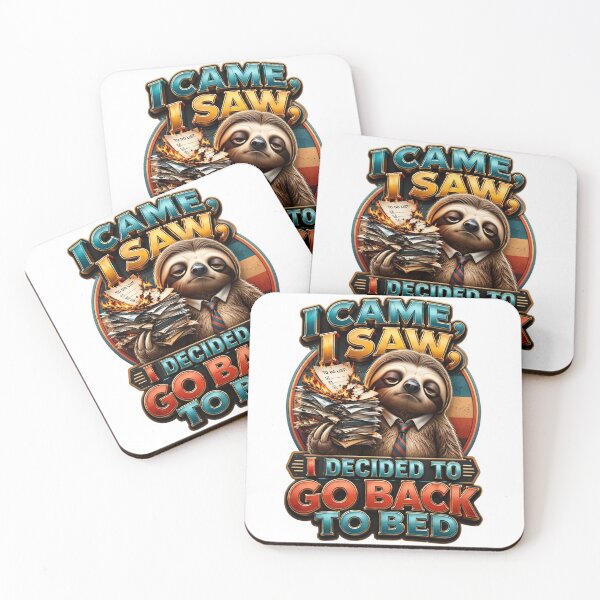Item preview, ​I Came I Saw I Decided To Go Back To Bed Sloth designed and sold by Sovereign Supply Co..