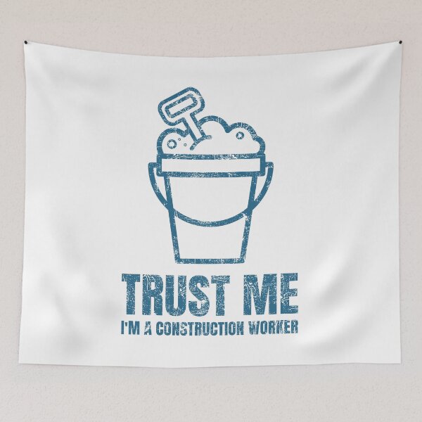 Item preview, Trust Me I'm A Construction Worker designed and sold by chaaval.