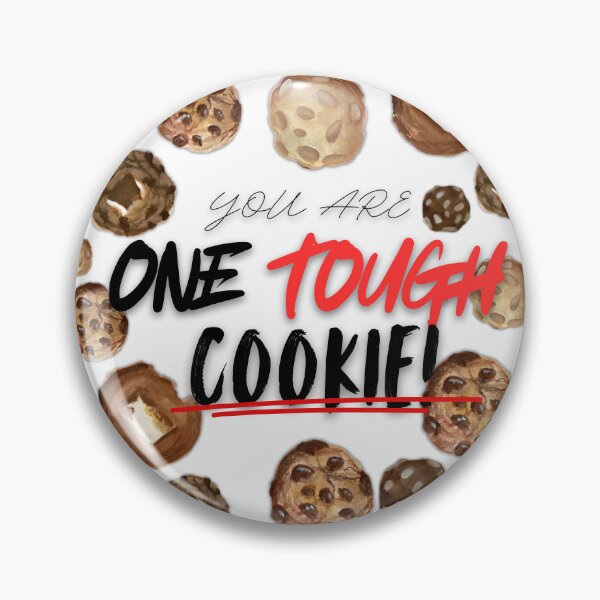 Item preview, You are One Tough Cookie Poster designed and sold by dadadoodles.