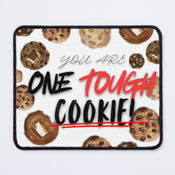 Item preview, You are One Tough Cookie Poster designed and sold by dadadoodles.