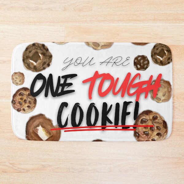 Item preview, You are One Tough Cookie Poster designed and sold by dadadoodles.