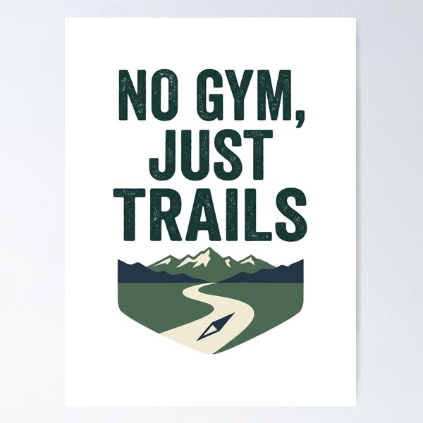 Item preview, No Gym just Trail designed and sold by Epullution.