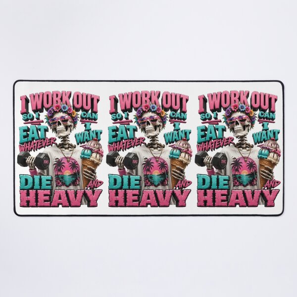 Item preview, I Work Out So I Can Eat Whatever I Want Die Heavy designed and sold by Sovereign Supply Co..