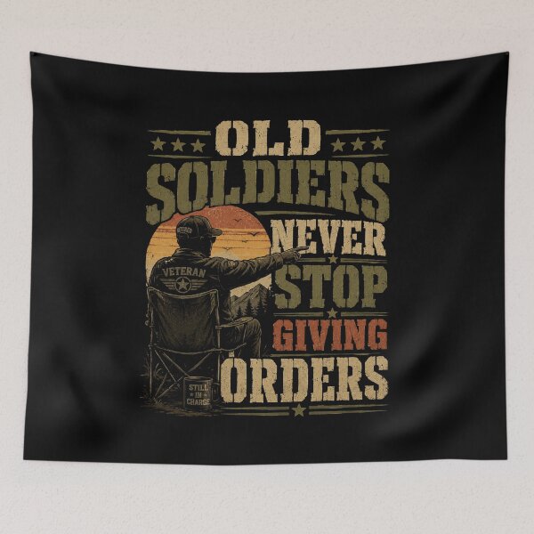Item preview, Old Soldiers Never Stop Giving Orders designed and sold by Side Quest Co..