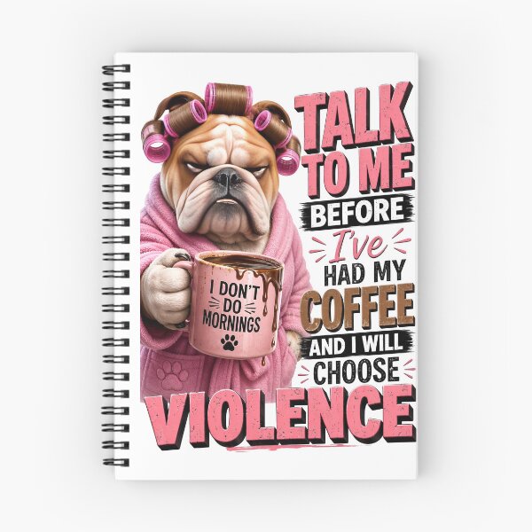 Item preview, Talk To Me Before Coffee I Will Choose Violence Bulldog designed and sold by Sovereign Supply Co..