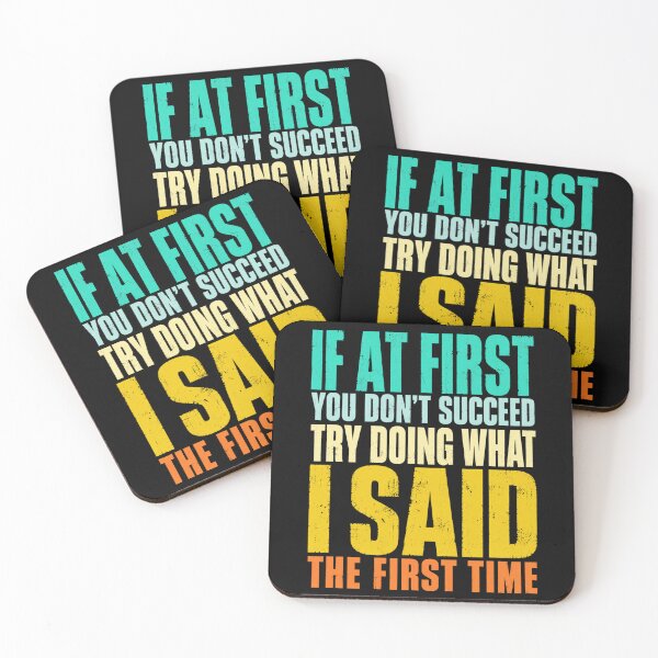 Item preview, motivation If At First You Don't Succeed Keep Trying designed and sold by ROUX-ART.