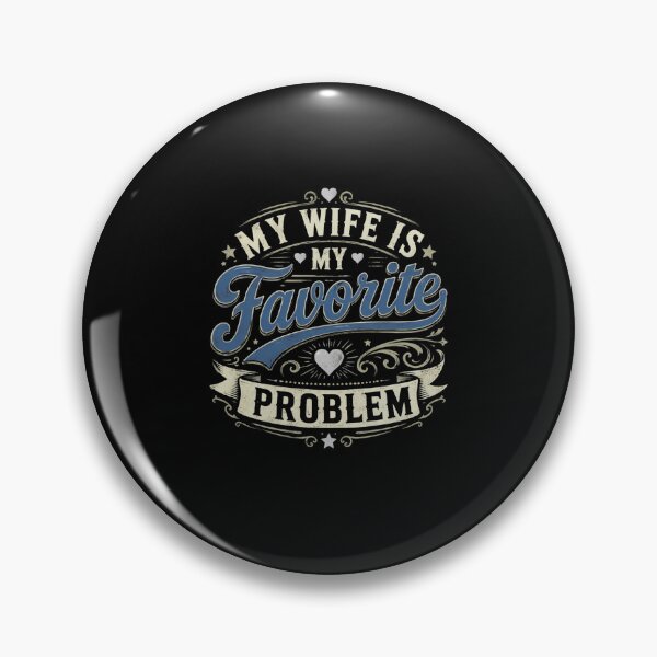 Item preview, My Wife Is My Favorite Problem Funny Marriage Humor designed and sold by Souck12.