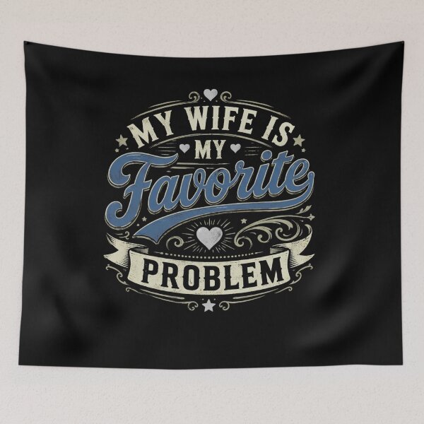 Item preview, My Wife Is My Favorite Problem Funny Marriage Humor designed and sold by Souck12.