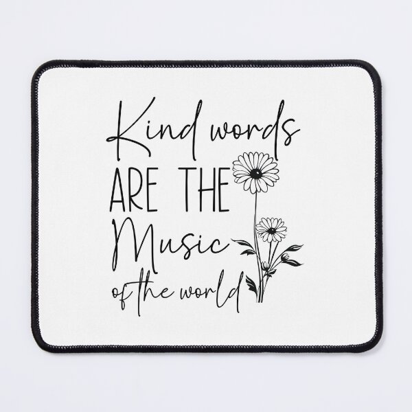 Item preview, Kind Words Are the Music of the World designed and sold by BackTWO.