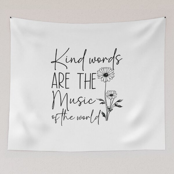 Item preview, Kind Words Are the Music of the World designed and sold by BackTWO.