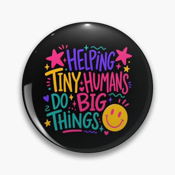 Item preview, Helping Tiny Humans Do Big Things Teacher designed and sold by hesotendes.