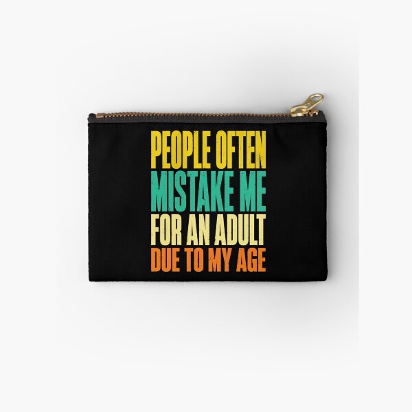 Item preview, people often mistake me for an adult funny quote designed and sold by ROUX-ART.