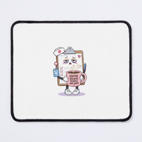 Item preview, Funny Tired Nurse Clipboard Coffee Because People Are Hard designed and sold by CoolCrazyChaos.