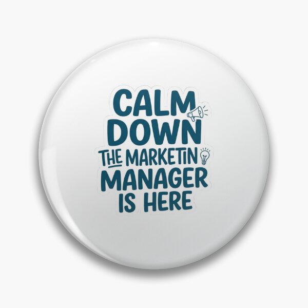 Item preview, Calm Down The Marketing Manager Is Here Funny Office Career Quote designed and sold by raedattia.