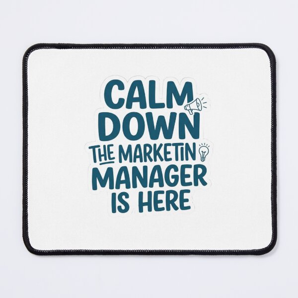 Item preview, Calm Down The Marketing Manager Is Here Funny Office Career Quote designed and sold by raedattia.