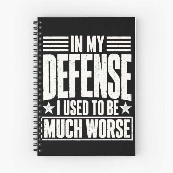 Item preview, defense In My Defense I Used To Be Much Worse Quote designed and sold by ROUX-ART.