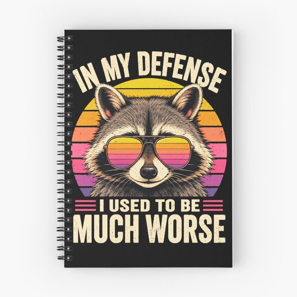 Item preview, raccoon In My Defense I Used To Be Much Worse designed and sold by ROUX-ART.
