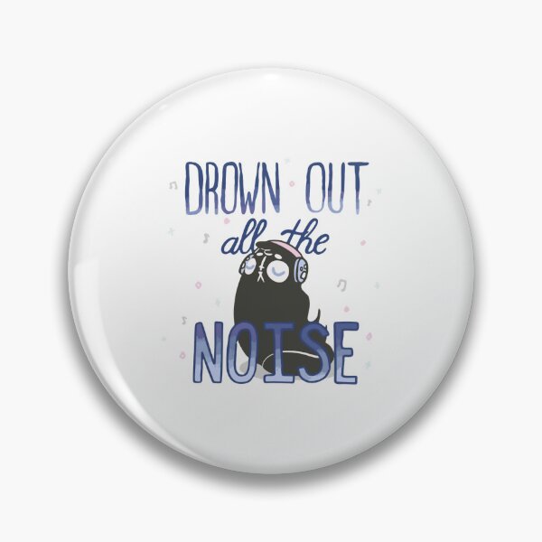 Item preview, Drown Out All The Noise Funny Introvert Cat Graphic designed and sold by DesignGoodArt.