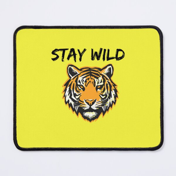 Item preview, Stay Wild Tiger designed and sold by RatArtwork.