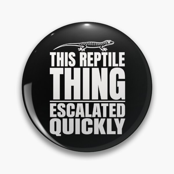 Item preview, Gecko This Reptile Thing Escalated Quickly Funny Quote designed and sold by ROUX-ART.
