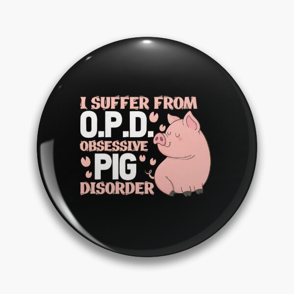 Item preview, 1.....Funny Pig Obsessed Pig Disorder Cute Animal Lover Gift designed and sold by boosnwlovichm.