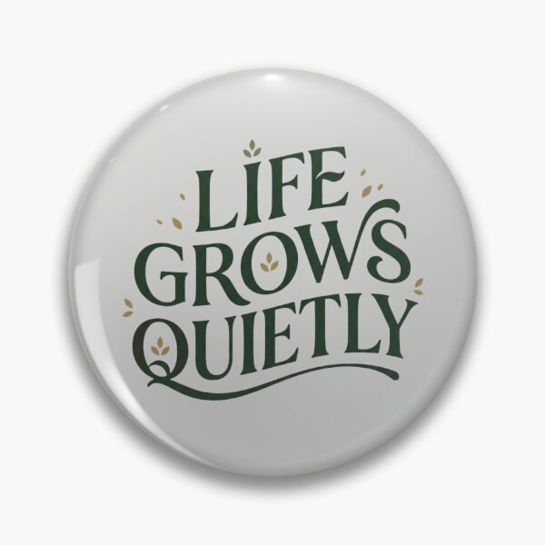 Item preview, Life Grows Quietly Nature Design designed and sold by Amr Darwish Graphic designer.