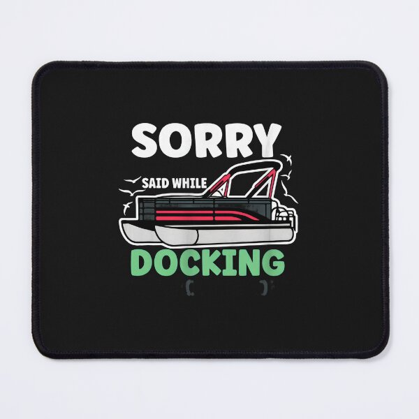Item preview, Funny Pontoon Boat Docking Humor designed and sold by dunphyzssoule.