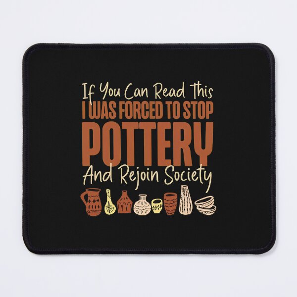 Item preview, Funny Pottery Lover Gift Idea designed and sold by murdyawdiede.