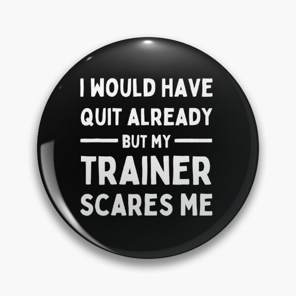Item preview, Funny Trainer Scares Me Gym Workout Motivation designed and sold by boosnwlovichm.