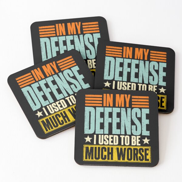 Item preview, defense In My Defense I Used To Be Much Worse Funny Quote designed and sold by ROUX-ART.
